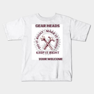 Gear Heads do it right make it right keep it right Kids T-Shirt